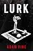 Lurk