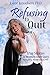 Refusing to Quit by Joyce M. Knudsen