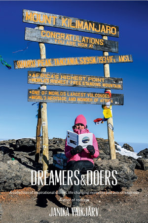 Dreamers & Doers: A Collection of Inspirational Stories, Life-Changing Moments and Acts of Kindness