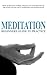 Beginners Guide To Practice Meditation: How To Relieve Stress, Negativity & Return To The State Of Balance, Happiness & Inner Peace