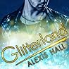 Glitterland by Alexis  Hall