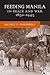 Feeding Manila in Peace and War, 1850–1945 (New Perspectives in Southeast Asian Studies)