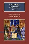 On This Day: The Armenian Church Synaxarion-February, Volume 2