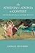 The Athenian Adonia in Context: The Adonis Festival as Cultural Practice (Wisconsin Studies in Classics)