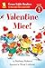 Valentine Mice!: A Delightful Picture Book About Four Little Mice and Valentine Friendship for Kids (Ages 4-7) (Leveled Reader 1)