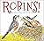 Robins!: How They Grow Up