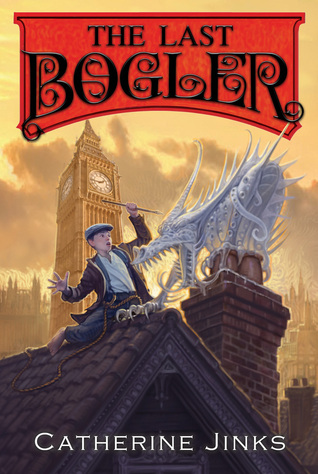 The Last Bogler: A Dangerous Middle Grade Story About Hunting Bogles and Monsters in Victorian London for Kids (Ages 10-12) (How to Catch a Bogle, 3)