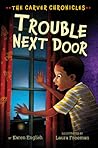 Trouble Next Door (The Carver Chronicles, #4)