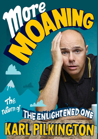 More Moaning: The Return of the Enlightened One (Hardcover)