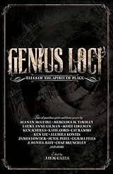 Genius Loci: Tales of the Spirit of Place by Jaym Gates | Goodreads