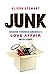 Junk: Digging Through Ameri...