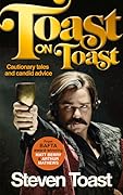 Toast on Toast: Cautionary Tales and Candid Advice