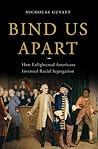 Bind Us Apart by Nicholas Guyatt