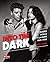 Into the Dark The Hidden World of Film Noir, 1941-1950 (Turner Classic Movies) by Mark A. Vieira