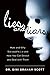 Lies and Liars: How and Why...