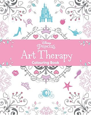 Disney Princess Art Therapy Colouring Book (Paperback)