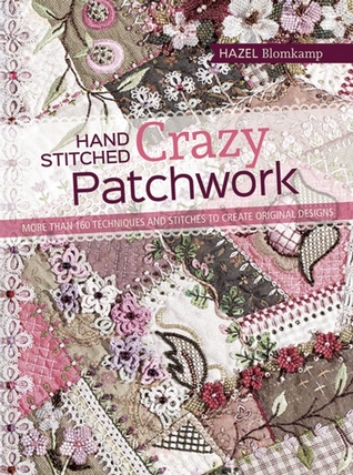 Hand-Stitched Crazy Patchwork (Flexibound)