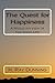The Quest for Happiness: A ...