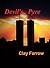 Devil's Pyre by Clay Farrow