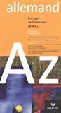 Pratique de l'allemand de A à Z