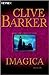 Imagica by Clive Barker Imagica by Clive Barker