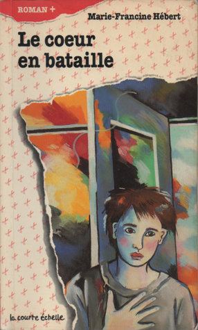 Le coeur en bataille (La grande histoire de Léa #1)