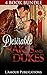 Desirable Rakes and Dukes