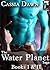 The Water Planet Saga: Books One & Two (Water Planet, #1-2)