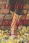In Too Hard by Mara Jacobs