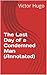 The Last Day of a Condemned Man by Victor Hugo The Last Day of a Condemned Man by Victor Hugo