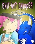 Gnit-Wit Gnipper and the Devious Dragon