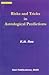 Risk and Tricks in Astrological Predictions: Hindu Astrology Series