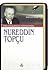 Fikir Dünyamızın Yıldızlarından Nureddin Topçu by Mehmet Sılay