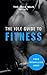 The Idle Man Presents: The Idle Guide To Fitness