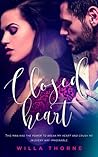Closed Heart by Willa Thorne