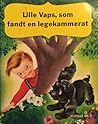 Lille Vaps, som fandt en legekammerat