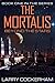 The Mortalis: Beyond the Stars
