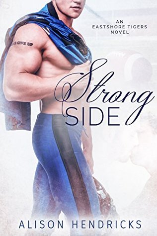 Strong Side (Eastshore Tigers, #1)