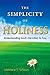 The Simplicity of Holiness: Understanding God's Devotion to You