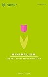 Minimalism: The Real Truth About Minimalism