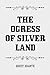 The Ogress of Silver Land