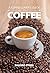 A Coffee Lover's Guide to C...