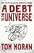 A Debt to the Universe (Wal...