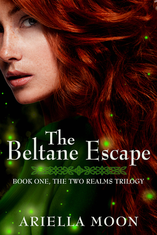 The Beltane Escape (Two Realms, #1)
