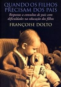 Quando os filhos precisam dos pais: Respostas a consultas de pais com dificuldades na educação dos filhos
