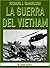 La Guerra del Vietnam (Italian Edition)