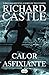 Calor asfixiante (Serie Castle 6) (Spanish Edition)