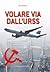 Volare via dall'URSS by Dato Turashvili