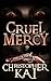 Cruel Mercy
