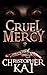 Cruel Mercy